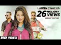 LAUNG GAWACHA Full Video Song | Brown Gal, 