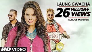 LAUNG GAWACHA Full Video Song | Brown Gal, 