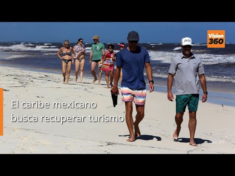 El caribe mexicano busca recuperar turismo