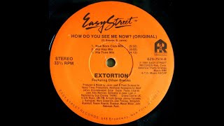 Extortion ft.  Dihan Brooks - How Do You See Me Now (Extended Club Remix)