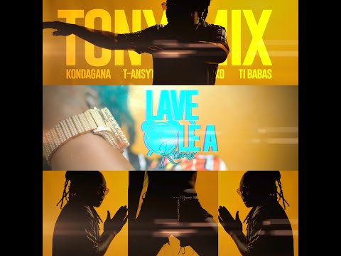 Lave lè a (Remix) [Tonymix & T-Ansyto] Feat. T-Babas, Black Mayko & Kondagana