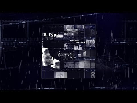 S-Type - Billboard (Lido Remix)