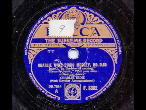 CHARLIE KUNZ - CHARLIE KUNZ PIANO MEDLEY NO D. 69