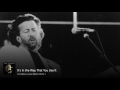 Eric Clapton Forever Man Disk 1 Studio It S In The Way That You Use It