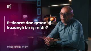 E ticaret danışmanlığı kazançlı bir iş midir