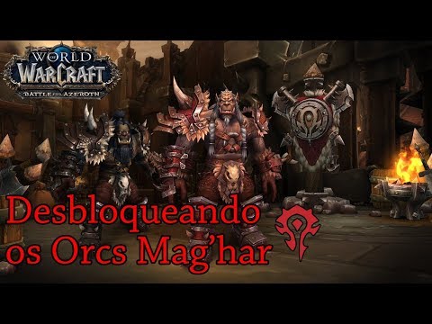 Desbloqueando os Orcs Mag'har + Cutscene Inicial