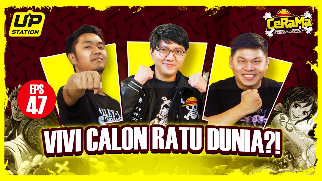  BAHAS RAGNAROK ONE PIECE BARENG CHANCIL, VIVI CALON RATU DUNIA?! | Podcast CeRaMa eps 47