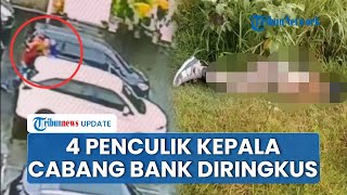 4 Pelaku Penculikan Kepala Cabang Pembantu Bank BUMN Diringkus, Ada yang Ditangkap di NTT