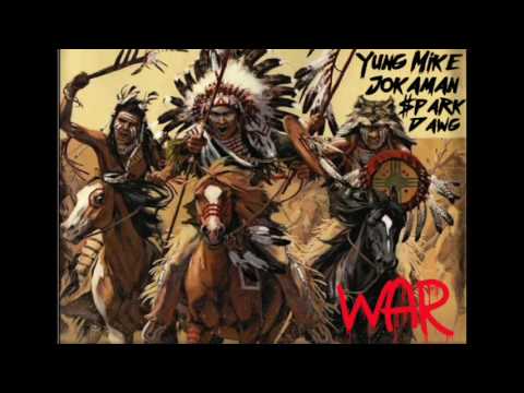 Yung Mike - War ft. Jokaman & SparkDawg