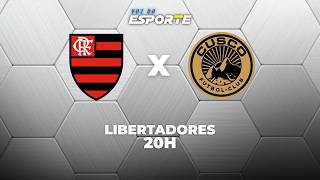 FLAMENGO X CUSCO - AO VIVO | LIBERTADORES – 26/05/2026