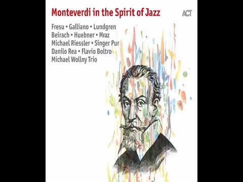 download lagu mp3 mp4 Monteverdi In The Spirit Of Jazz, download lagu Monteverdi In The Spirit Of Jazz gratis, unduh video klip Monteverdi In The Spirit Of Jazz