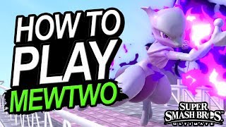 How To Play Mewtwo In Smash Ultimate