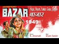 1949 Bazaar 03 Lata Basalo Apni Nigahon Qamar J ShyamSunder