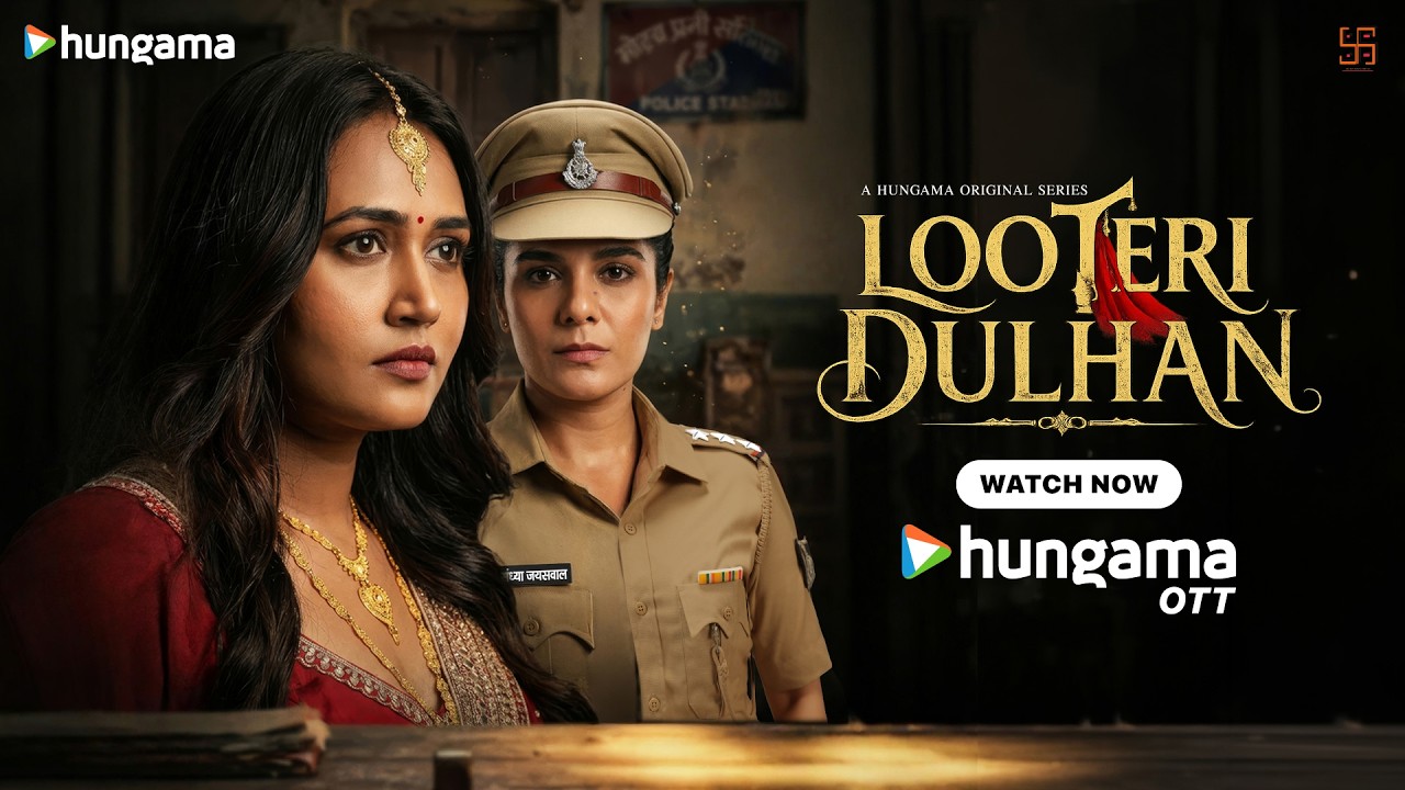 Looteri Dulhan (Official Trailer):Pooja A Gor, Sanvika, Manmohunn Tiwari| Glen Barretto,Ankush Mohla