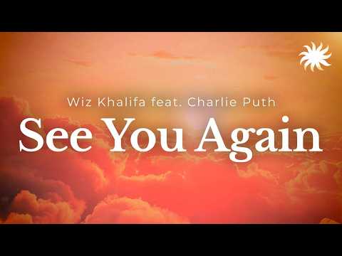 Wiz Khalifa feat. Charlie Puth - See You Again / Lyrics