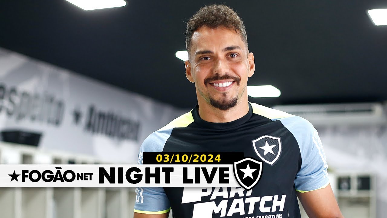 NIGHT LIVE | Botafogo deve renovar contrato de Eduardo? As notícias desta quinta-feira