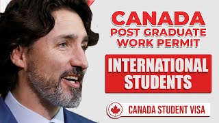 Canada Post Graduate Work Permit - International Students | Canada Student Visa