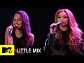 Little Mix Performs “Touch” | MTV