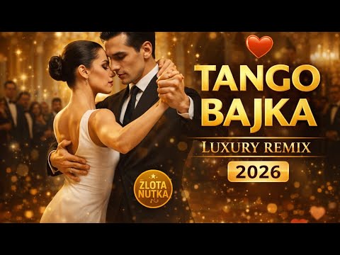 REMIX TANGO BAJKA 💃🖤 | Luxury Dance | ZŁOTA NUTKA 2025 | 4K