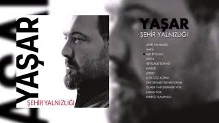 YAŞAR / AŞK BOZUMU