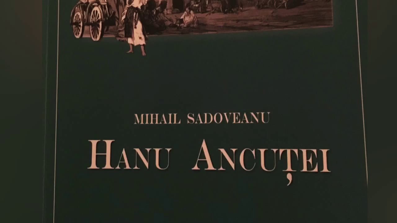 Hanu Ancu?ei de Mihail Sadoveanu-“Fantana dintre plopi” partea I