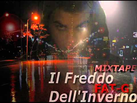 Fat-G Feat Kune - 10 - Visione Notturna - Il freddo dell'inverno mixtape