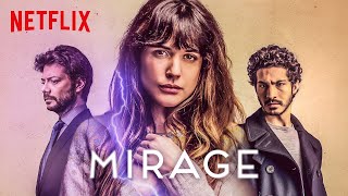 Mirage (2018) HD Trailer