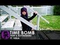 Feint & Boyinaband ft. Veela - Time Bomb (Lyrics ...