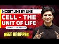 CELL THE UNIT OF LIFE In 1 Shot NCERT Line By Line BOTANY Chapter 1   NEET