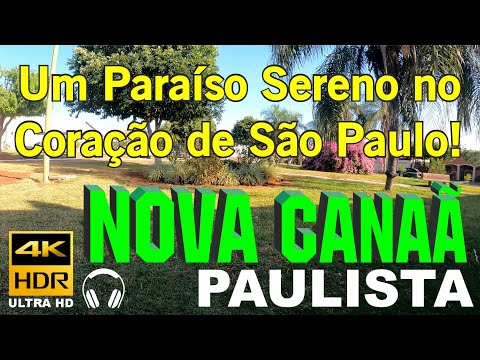 NOVA CANAÃ PAULISTA SP  Explorando Nova Canaã Paulista: Tesouros do Interior.