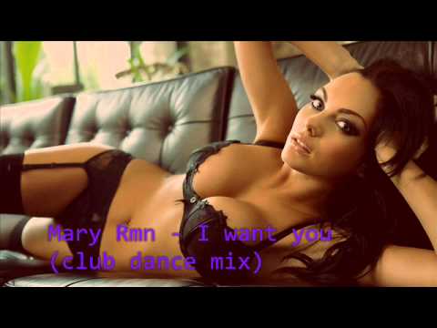 Maria Rmn - I want you (club dance mix)