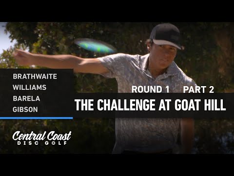 2022 The Challenge at Goat Hill - Round 1 Part 2 - Brathwaite, Williams, Barela, Gibson