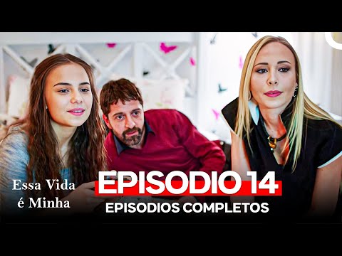 Essa Vida é Minha 14. Episódio (Dublagem em Português)