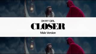 Download lagu [MALE VERSION] OH MY GIRL - Closer mp3