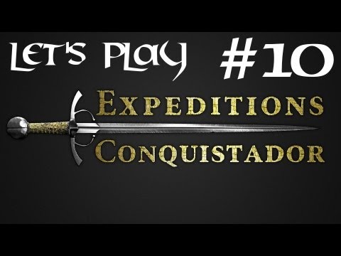 Episode 10 - Let's Play Expeditions : Conquistador - Literal Booby Traps
