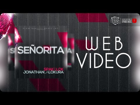 SEÑORITA / Spak & Lok feat. Jonathan La Lokura [audio]