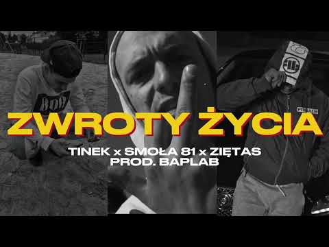 Tinek x Smoła 81 x Ziętas - Zwroty życia (prod. BapLab)