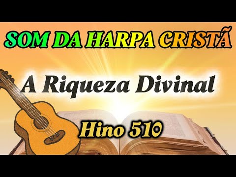 A Riqueza Divinal | Harpa Cristã nº 510| Solo & Quarteto Vocal