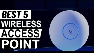 Top 5 Most Powerful Wireless Access Point in 2025