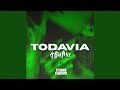 Todavia (Radio Edit)