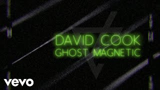David Cook - Ghost Magnetic