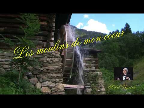 Les moulins de mon coeur