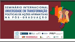 Seminário Internacional “Unive rsidade em Transformação: Mesa de Abertura