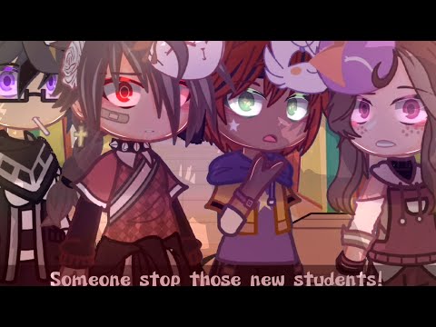 "Someone stop those new students!"||Finally all the bad kids are gone MeMe||FNAF4Tormentor|Gachaclub