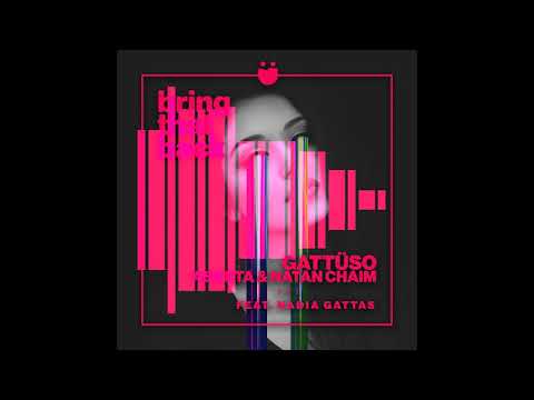 GATTÜSO X Asketa & Natan Chaim - Bring That Back (feat. Nadia Gattas)