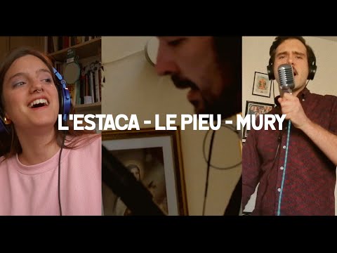 L'estaca - Le Pieu - Mury - Magali Sare / Fred Raspail / Freeborn Brothers - Lockdown Session 2020
