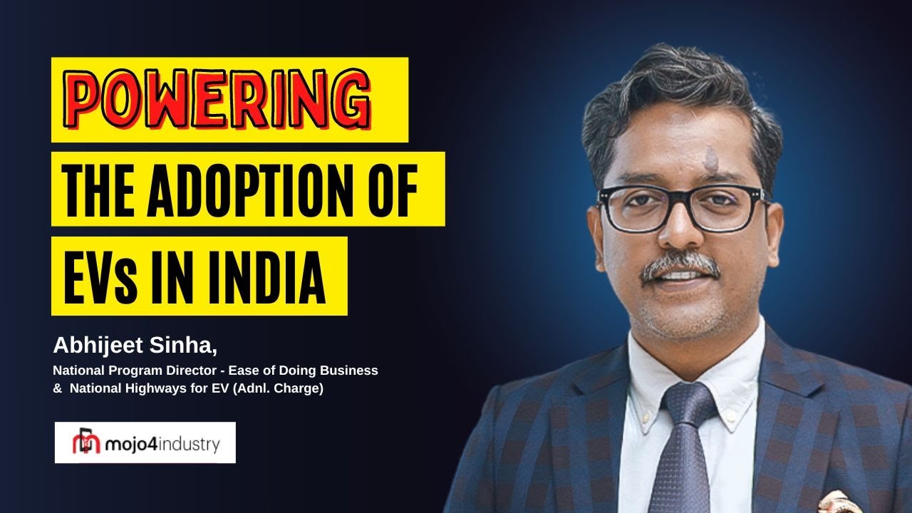 Powering the Adoption of EVs in India | Abhijeet Sinha | NH for EV – Solar-powered EV corridors & business models