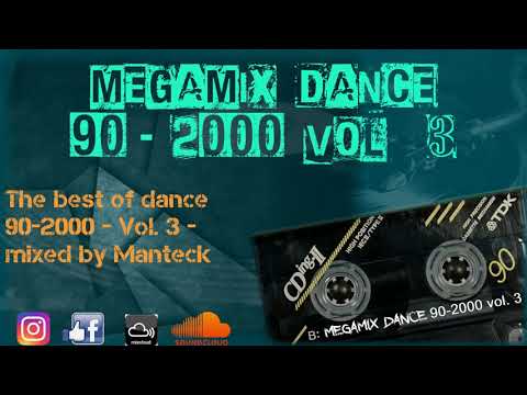Megamix Dance Anni 90-2000 Vol.3 (The Best of 90-2000, Mixed Compilation)