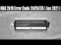 NBA 2k19 Error Code 2fd7b735 (Jan 2021) Do You Wish To Fix These? Watch This! | Scam Adviser Reports