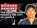 Richard Ramirez The Night Stalker Prowls The City Of Angels